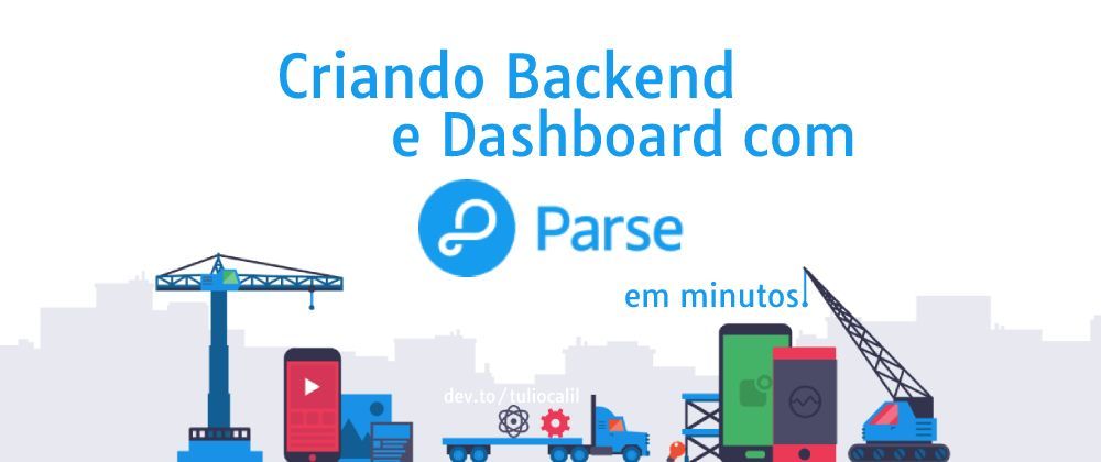 Backend REST e Dashboard em minutos com Parse!