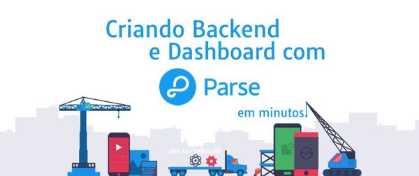 Backend REST e Dashboard em minutos com Parse!